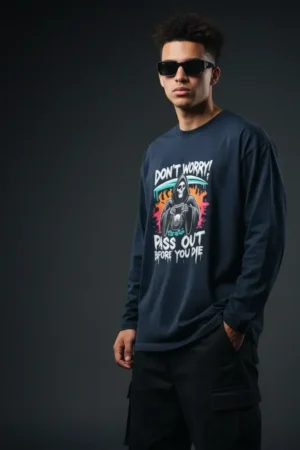 Pass Out Before You die Full slevees Tshirt