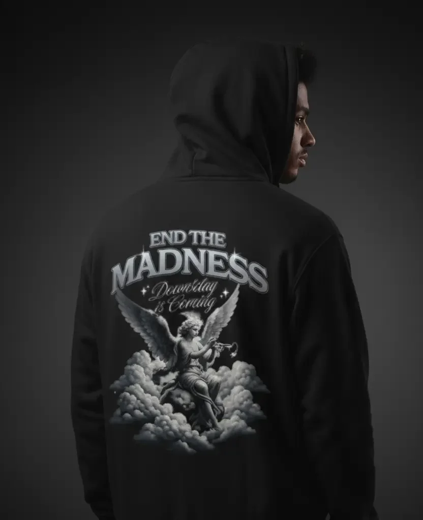 End the Madness zip Hoodie – Doomsday is Coming